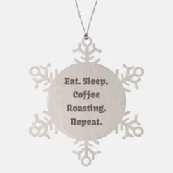 GENERIC Eat. Sleep. Coffee Roasting. Repeat. Coffee Roasting Snowflake Ornament, Funny Coffee Roasting Gifts, For Men Women