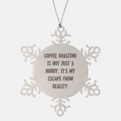 GENERIC Cheap Coffee Roasting Gifts, Coffee Roasting Is Not Just A Hobby., Motivational Holiday Snowflake Ornament Gifts For Men Women